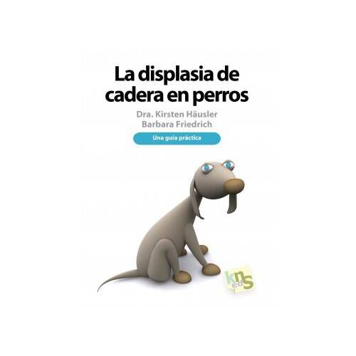 Kns &ldquo;La displasia de cadera en perros&rdquo; gu&iacute;a pr&aacute;ctica Imagen numero 1