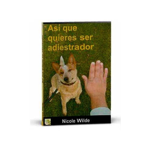 Kns As&iacute; que quieres ser adiestrador libro Imagen numero 1