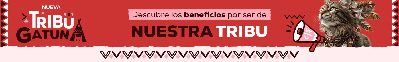 Descubre más abajo todos los beneficios por ser miembro de Tribu gatuna Descubre más abajo todos los beneficios por ser miembro de Tribu gatuna