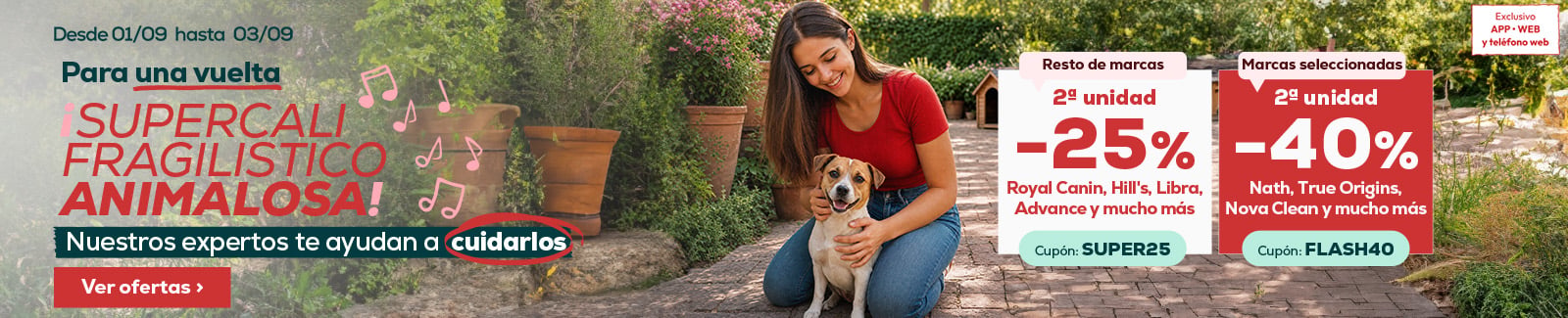 40% descuento en la segunda unidad en selecci&oacute;n de las marcas m&aacute;s animal lovers o 25% descuento en la segunda unidad de las marcas restantes