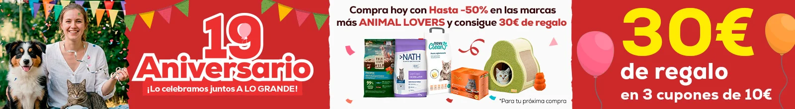 19 Aniversario: Compra hoy con Hasta -50% en las marcas más animal lovers y consigue 30€ de regalo