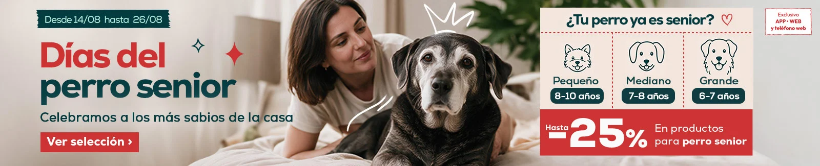  Celebramos a los m&aacute;s sabios de la casa. Hasta -25% en productos para perro senior.