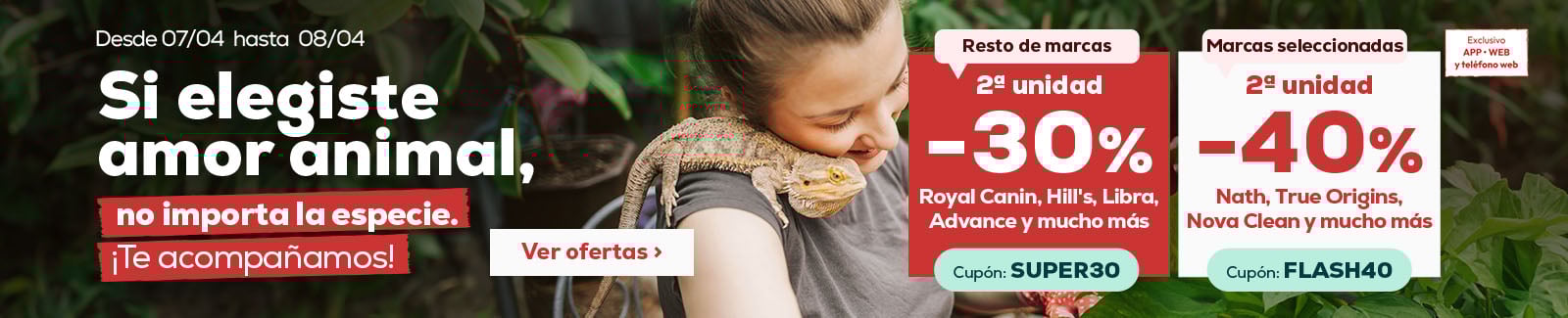 40% descuento en la segunda unidad en selecci&oacute;n de las marcas m&aacute;s animal lovers o 30% descuento en la segunda unidad de las marcas restantes
